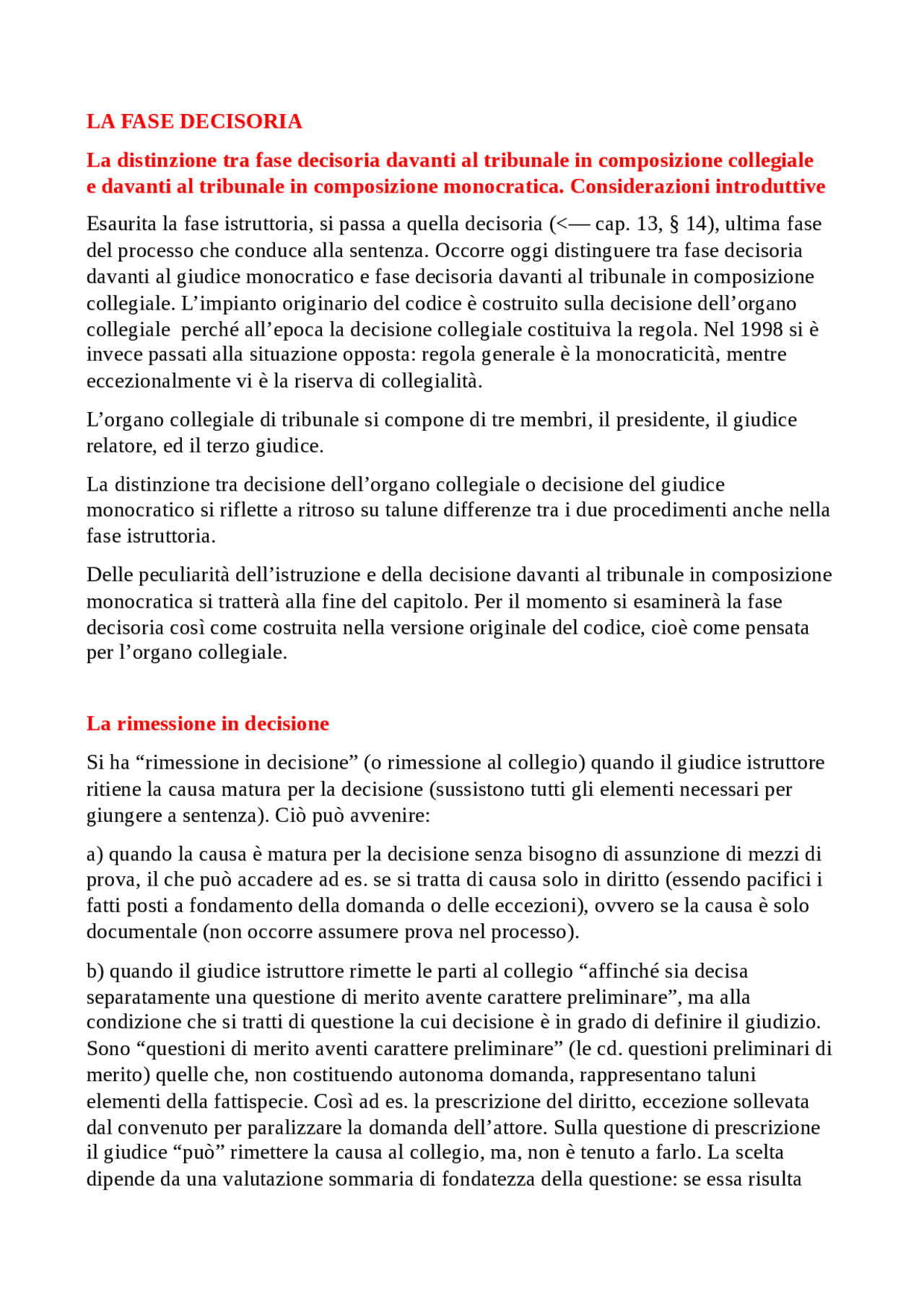 LA FASE DECISORIA La distinzione tra fase decisoria davanti al