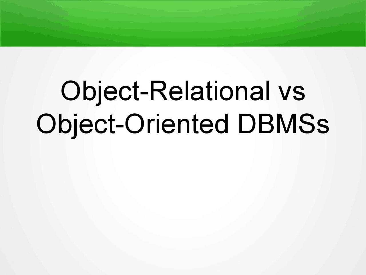 02-ORDBMS vs OODBMS slide - Docsity