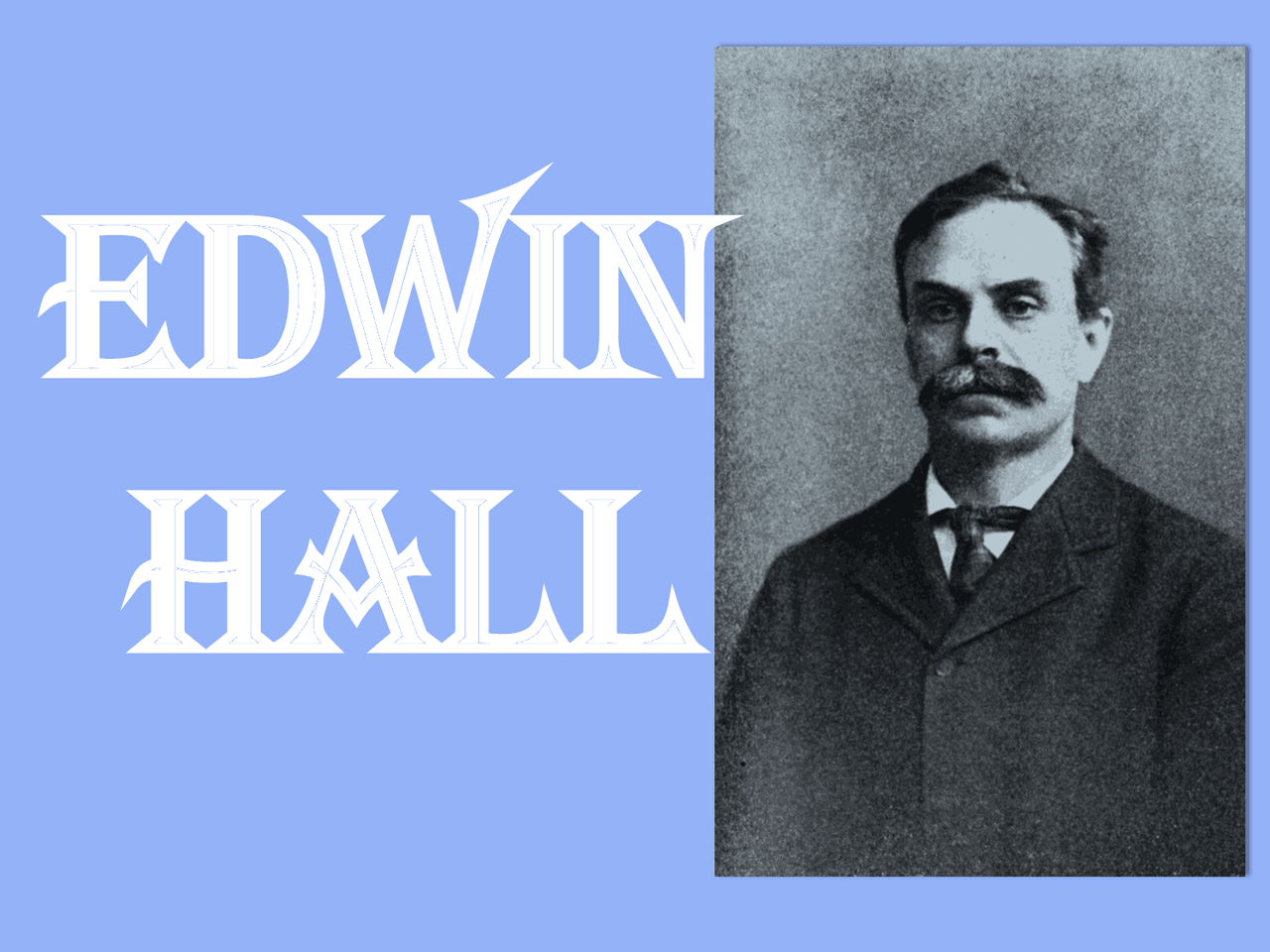 Edwin Hall, fisica ed effetto Hall - Docsity