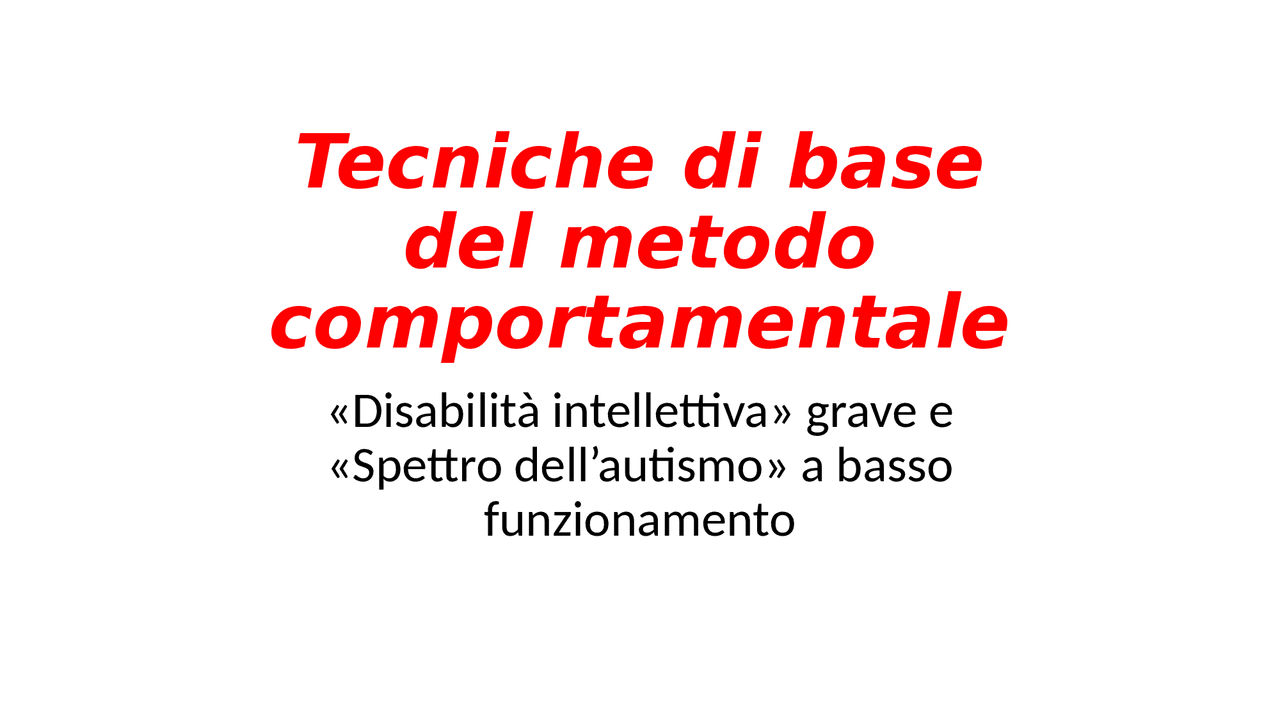 Tecniche Di Base Del Metodo Comportamentale