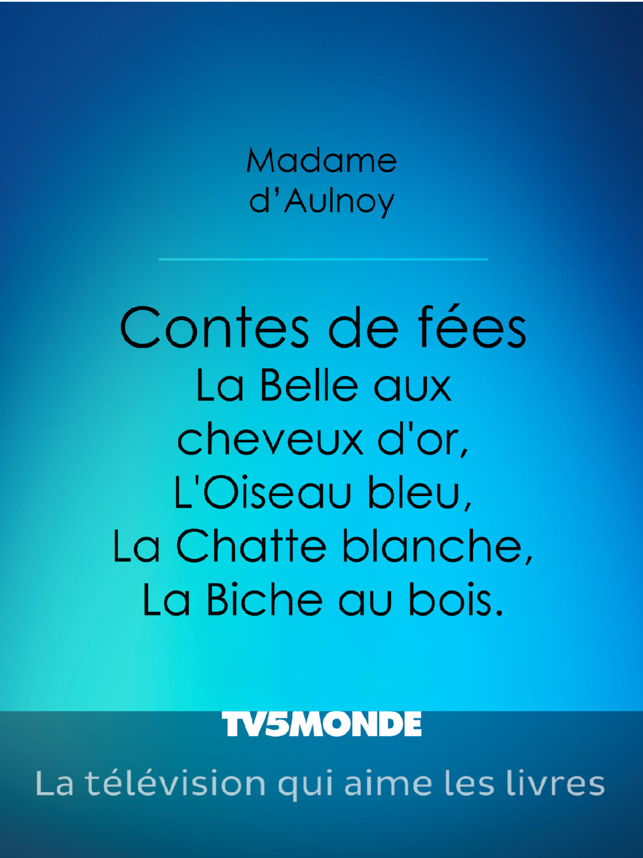Contes de fées. La Belle aux cheveux d'or, L'oiseau bleu, La Chatte blanche, La Biche au bois Contes de fées. La Belle aux cheveux d'or, L'oiseau bleu, La Chatte blanche, La Biche au bois