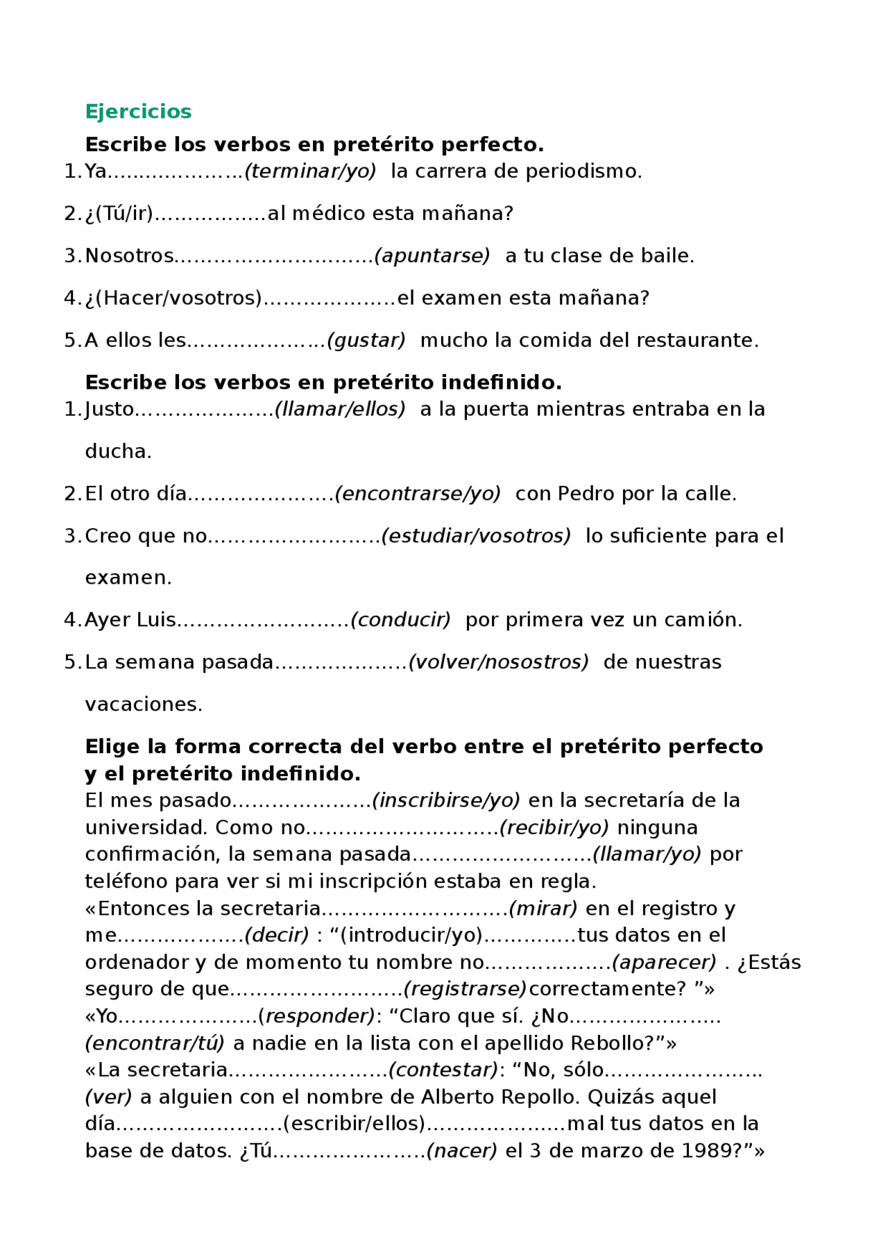 Esercizi sul Pretérito perfecto e Indefinido / Passato prossimo e