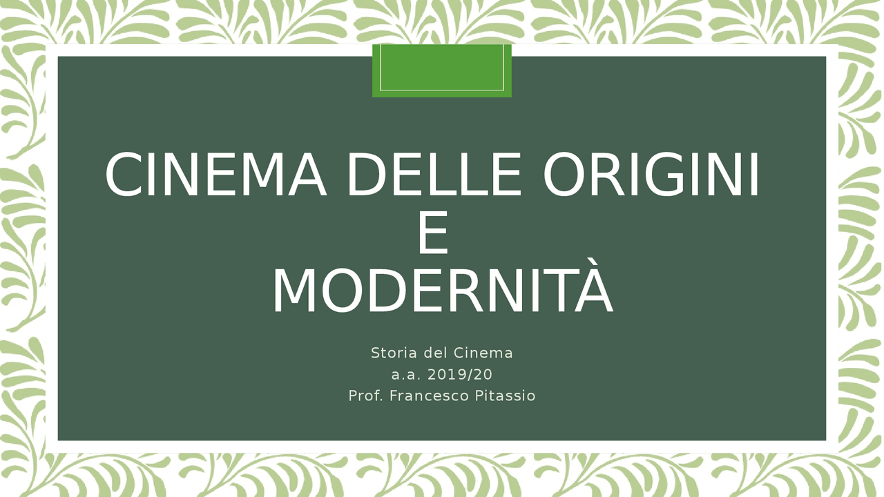 Cinema delle origini e modernità 19 20 - Docsity