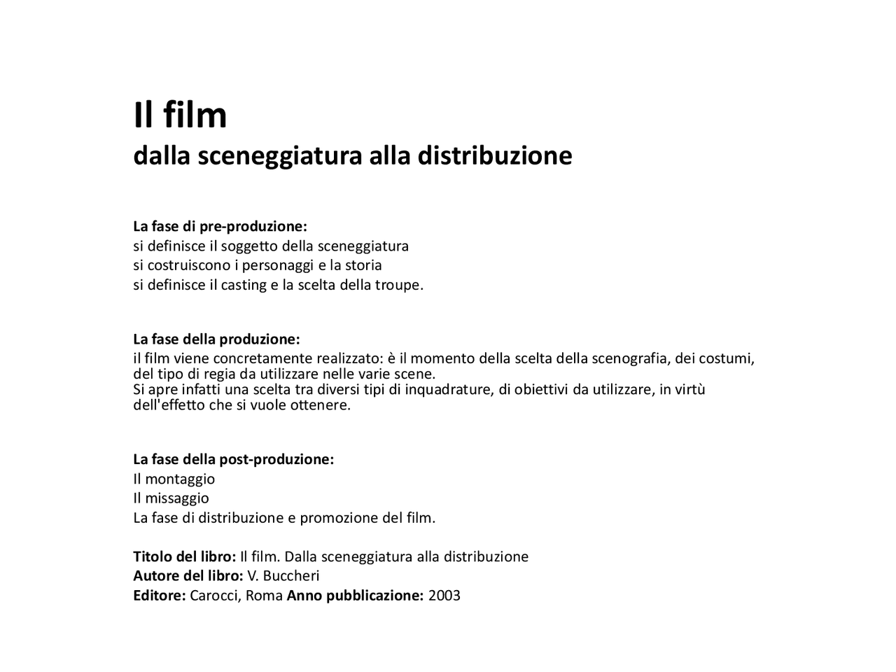 Il film: produzione, regia, soggetto, sceneggiatura - Docsity