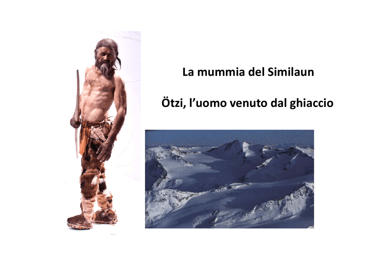 La mummia del Similaun Ötzi, l uomo ’ venuto dal ghiaccio | Dispense di