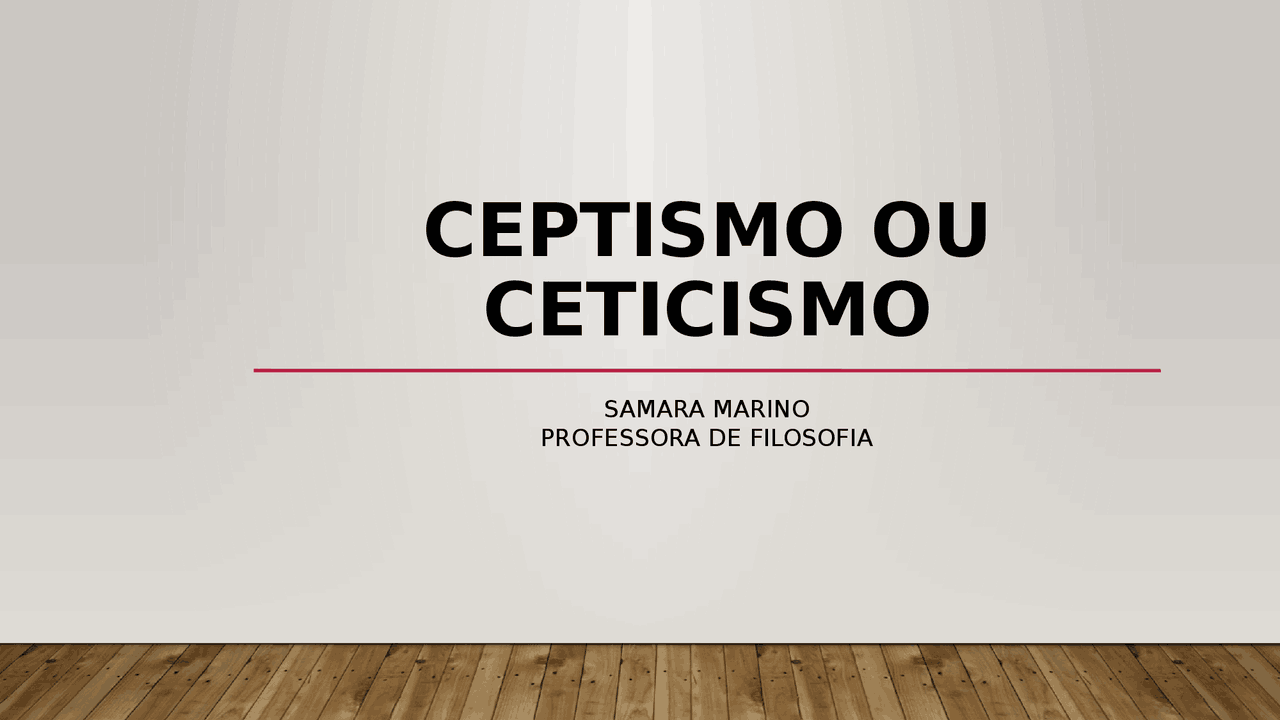 Aula sobre Ceticismo Filosofia - Docsity