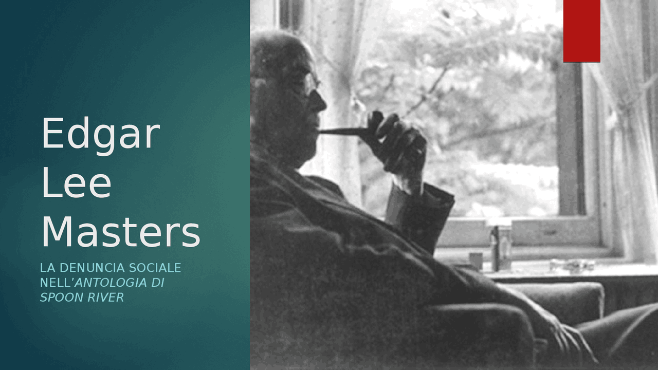Edgar Lee Masters e l'"Antologia di Spoon River" - Docsity
