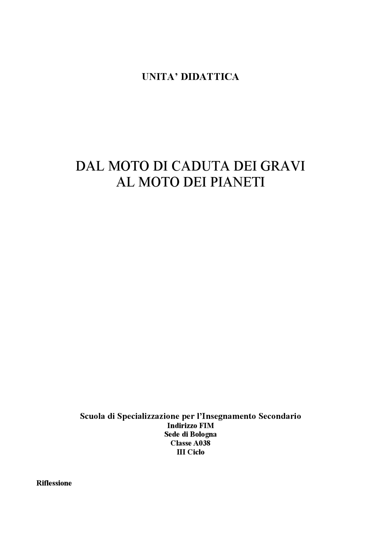 Dal moto di caduta dei gravi al moto dei Appunti di Didattica generale e speciale Dal moto di caduta dei gravi al moto dei Appunti di Didattica generale e speciale