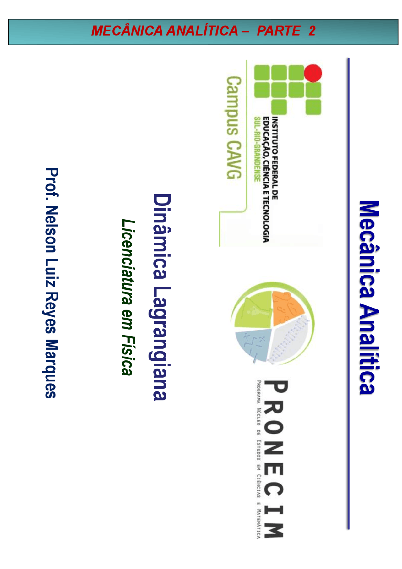 Mecanica classica dinamica lagrangiana Lecture notes Physics Docsity