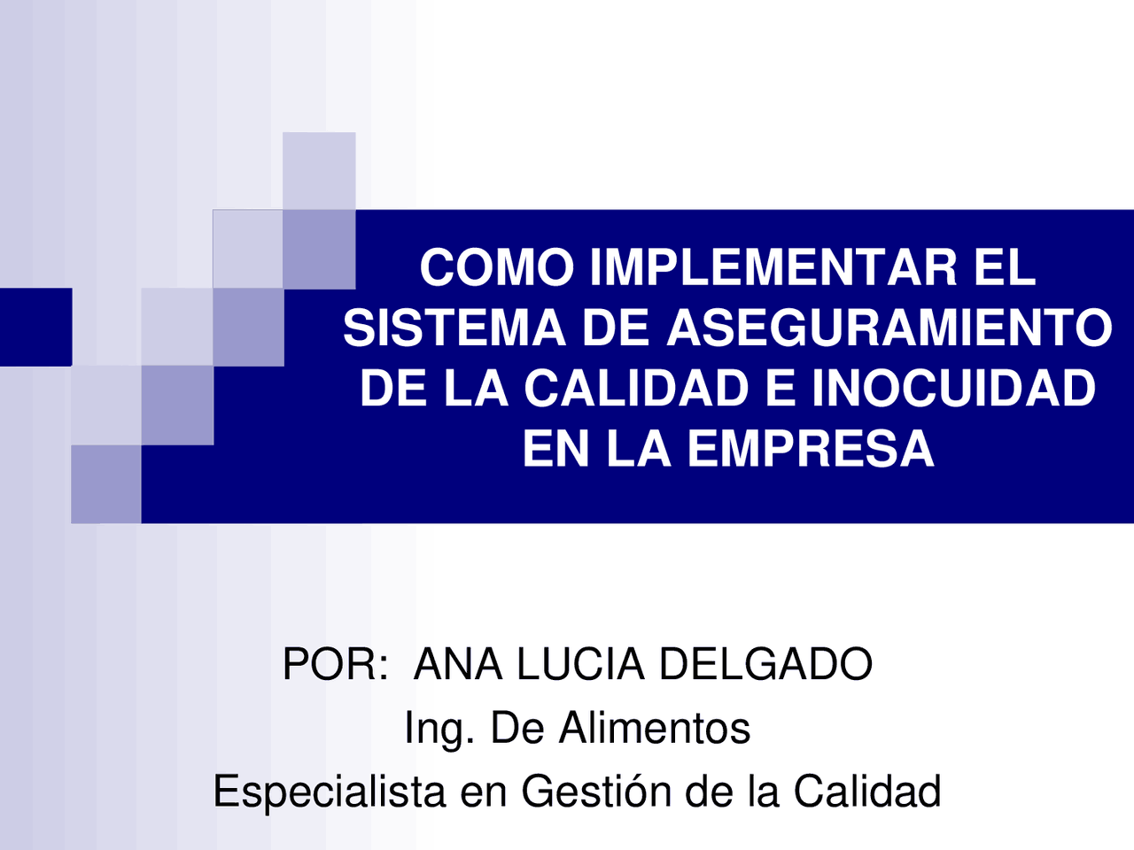 ASEGURAMIENTO DE LA CALIDAD E INOCUIDAD - Docsity
