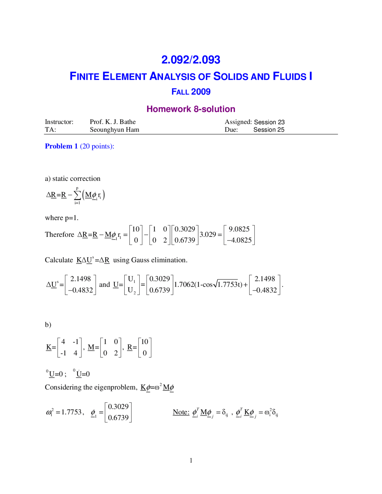 Finite Element Analysis of Solids and Fluids I - Homework 8 Solution ...