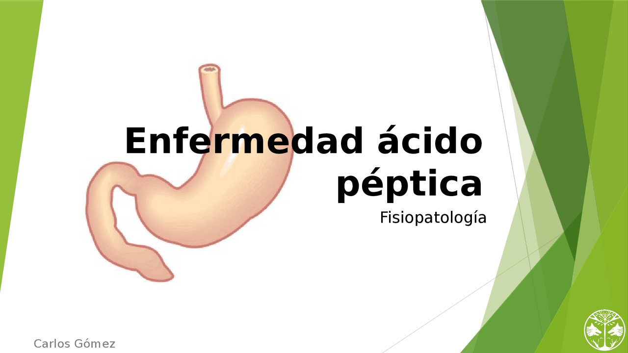 Enfermedad ácido péptica | Diapositivas de Fisiopatología | Docsity