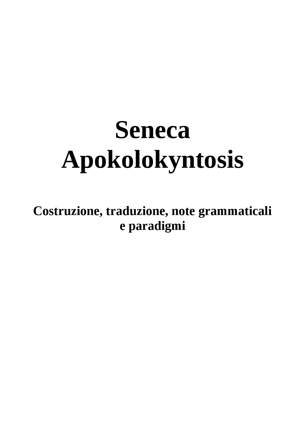 Seneca Apokolokyntosis Costruzione Traduzione Note Grammaticali E Paradigmi Docsity