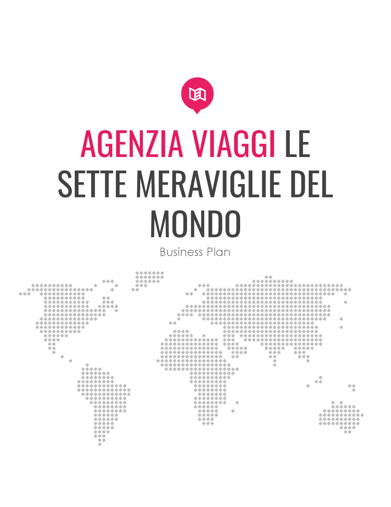 Il Business Plan di un'agenzia di Viaggi Esercizi di Economia aziendale Docsity