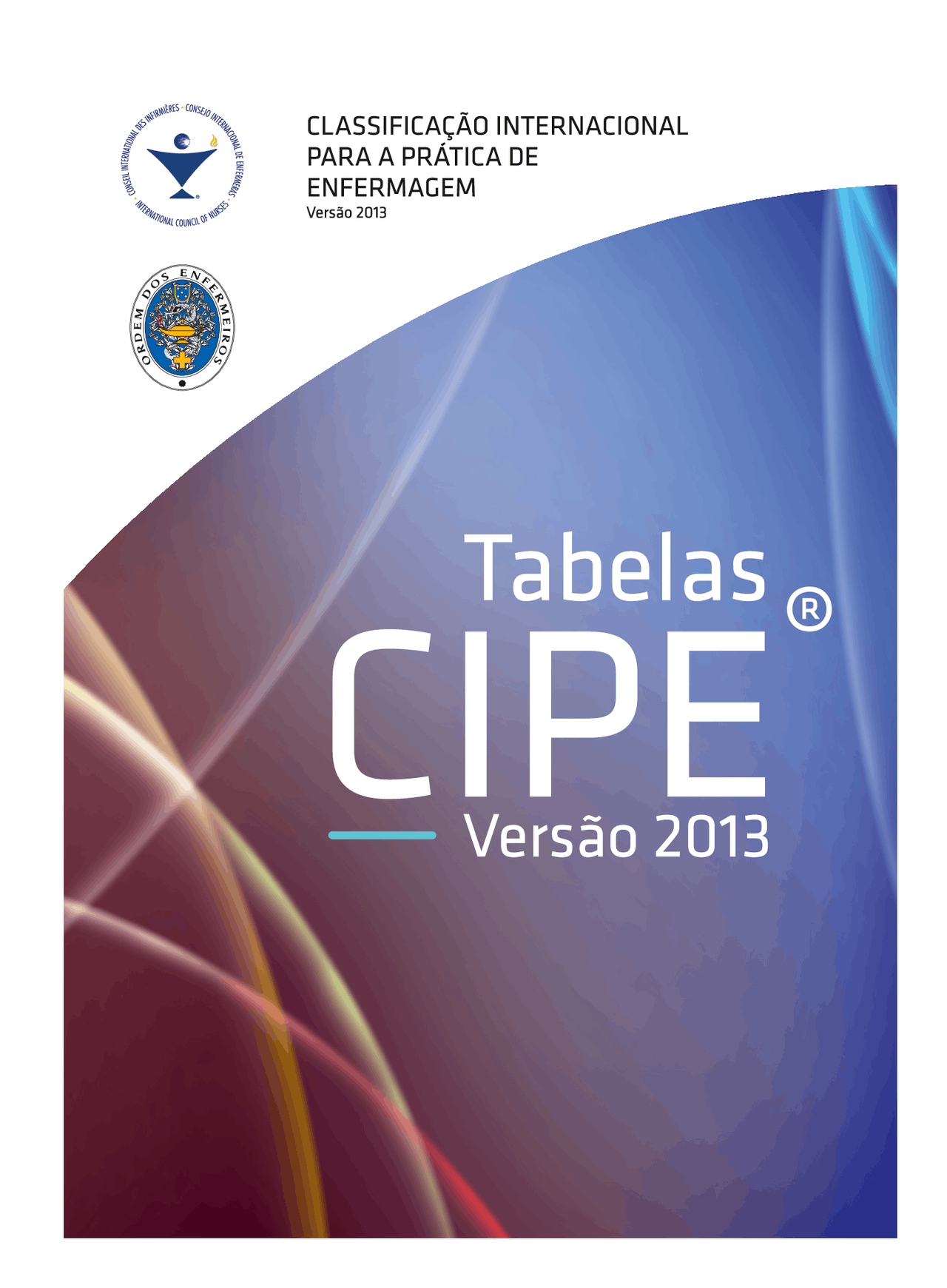 Classificação Internacional para a Prática de Enfermagem (CIPE) versão ...