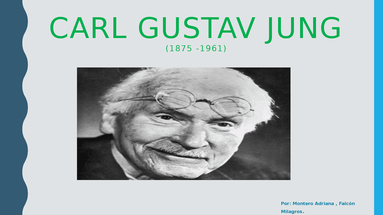 Carl jung fue un médico psiquiatra, psicólogo y ensayista suizo, figura