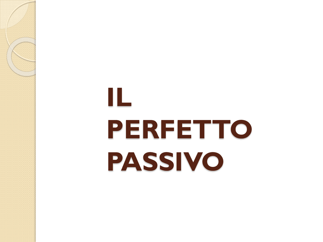 Latino: il perfetto passivo. | Dispense di Latino | Docsity