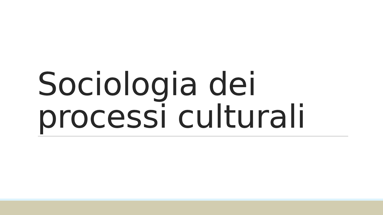 Domande Sociologia dei processi culturali e comunicativi - Docsity