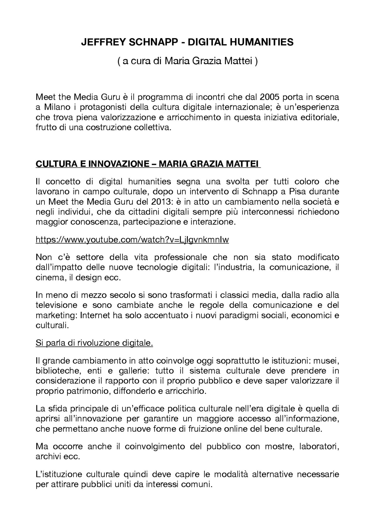 JEFFREY SCHNAPP DIGITAL HUMANITIES a cura di Maria Grazia Mattei