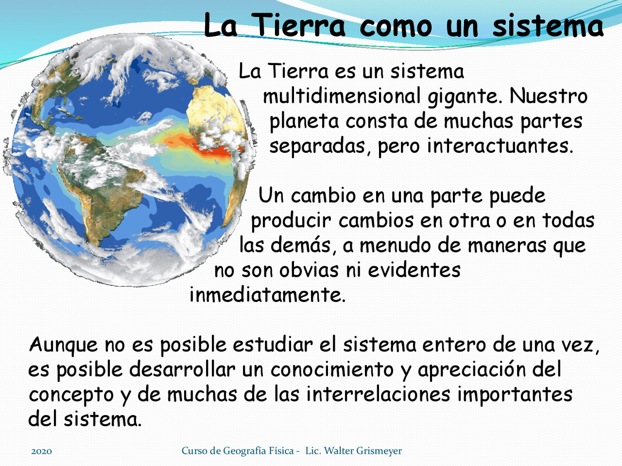 La Tierra considerada como un Sistema | Diapositivas de Geografía - Docsity