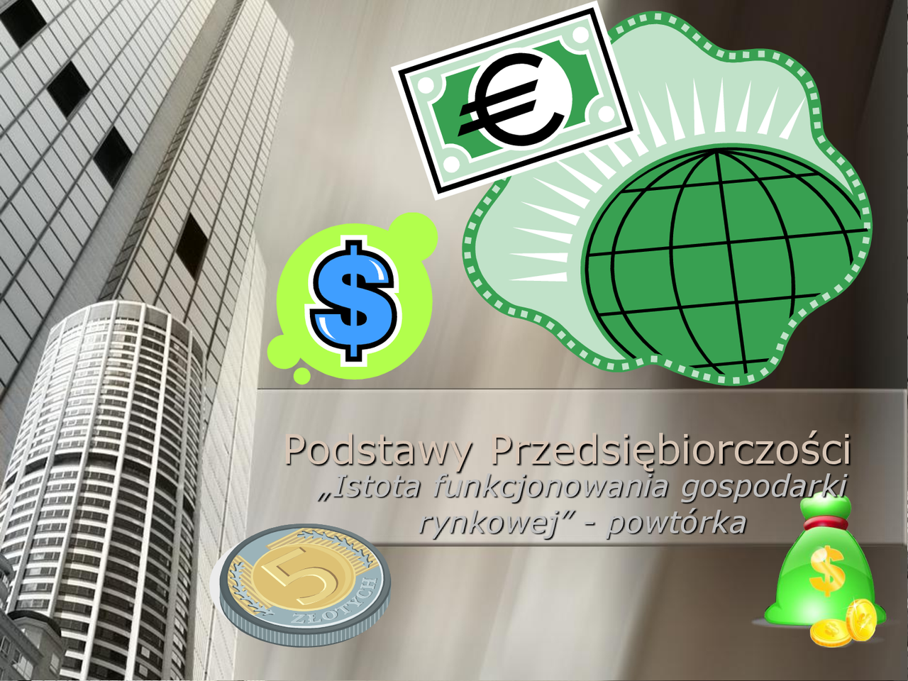 Istota funkcjonowania gospodarki rynkowej - Docsity
