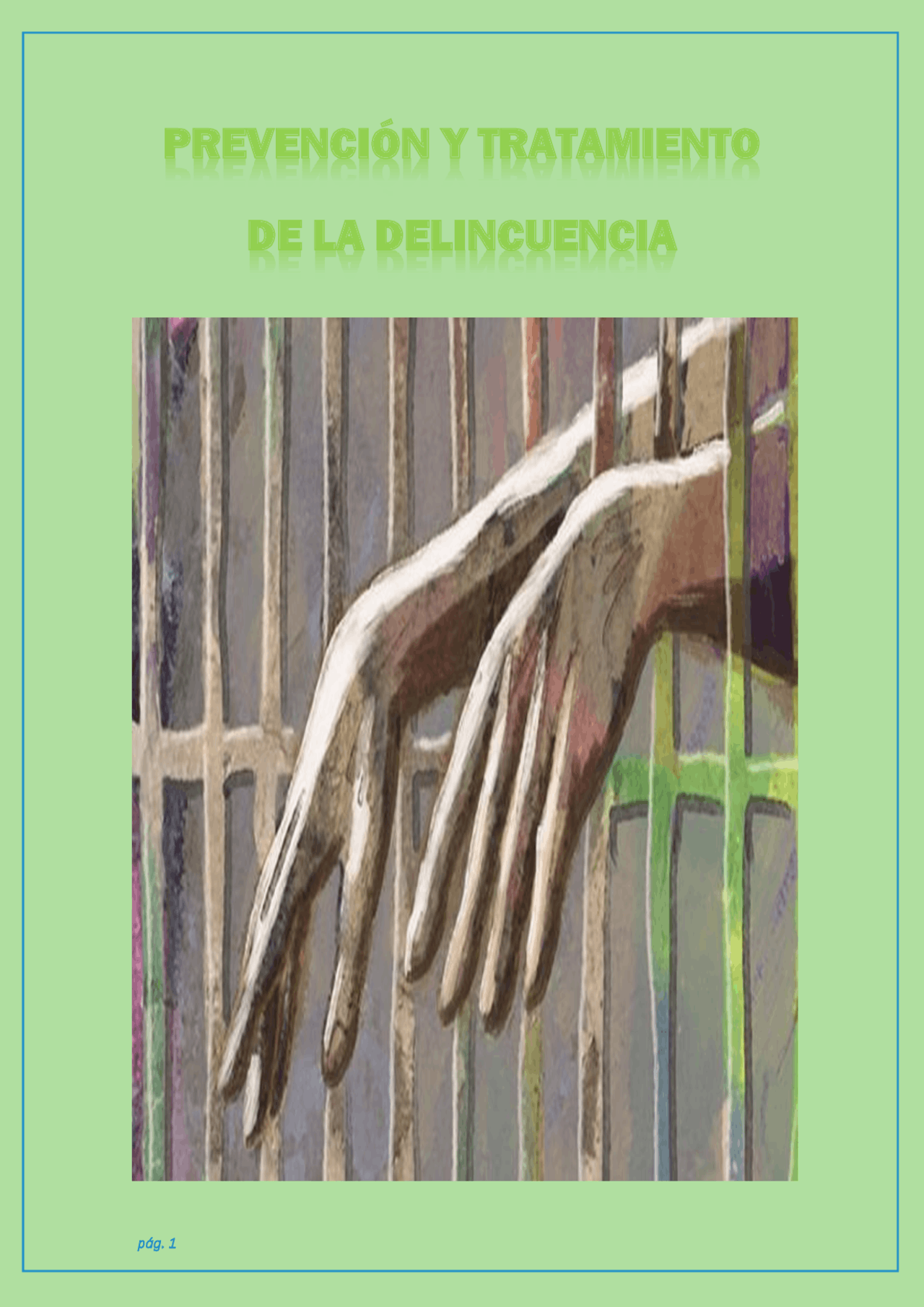 PREVENCION Y TRATAMIENTO DE LA DELINCUENCIA - Docsity