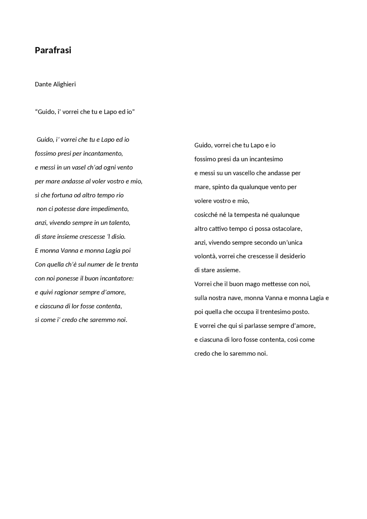 Parafrasi Dante Alighieri Guido, i' vorrei che tu Lapo ed io Docsity Parafrasi Dante Alighieri Guido, i' vorrei che tu Lapo ed io Docsity
