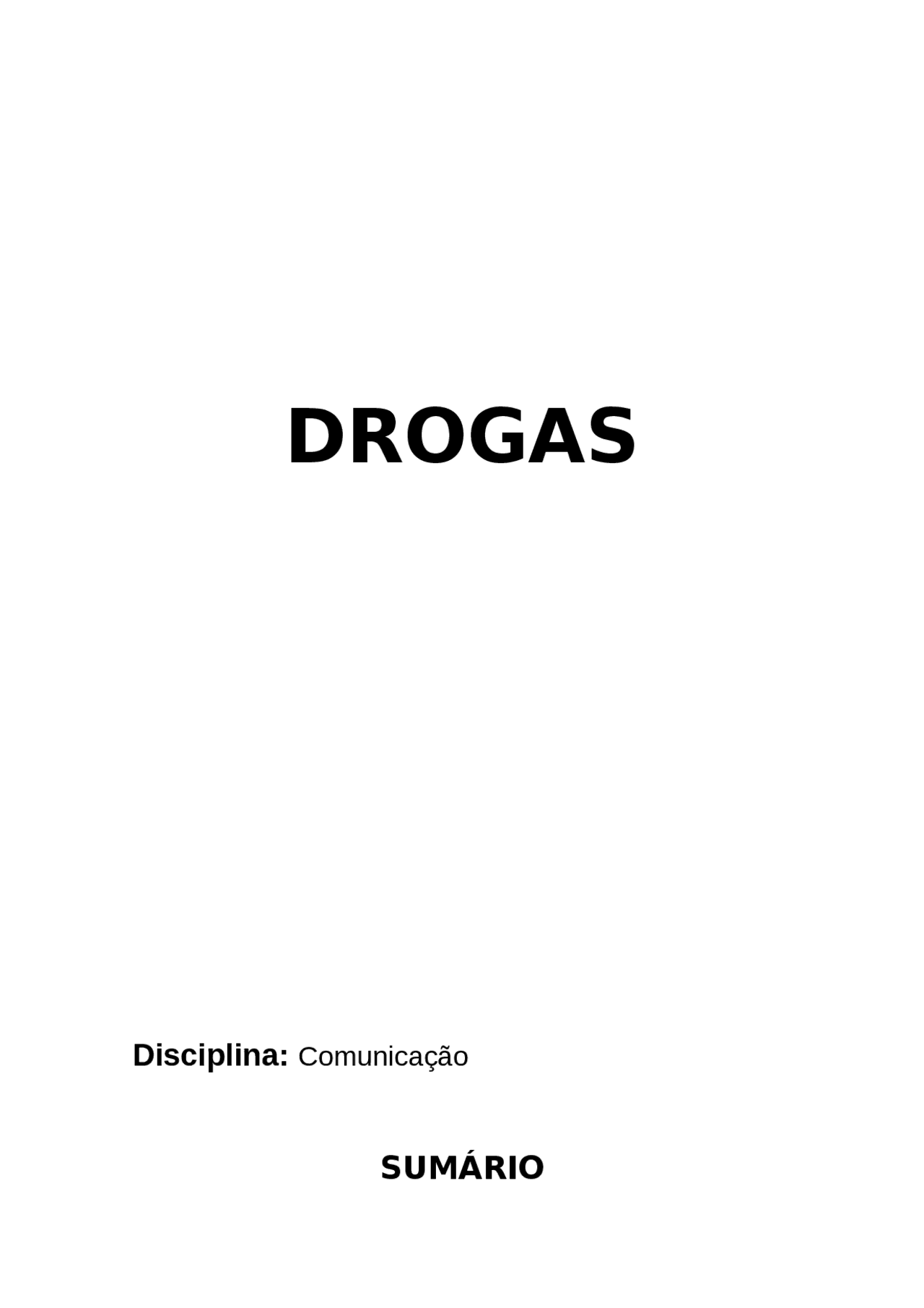 Trabalho Sobre Drogas | Manuais, Projetos, Pesquisas Atualidades | Docsity