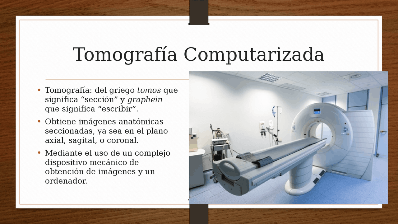 GENERALIDADES TOMOGRAFIA COMPUTARIZADA | Diapositivas de Imagenología