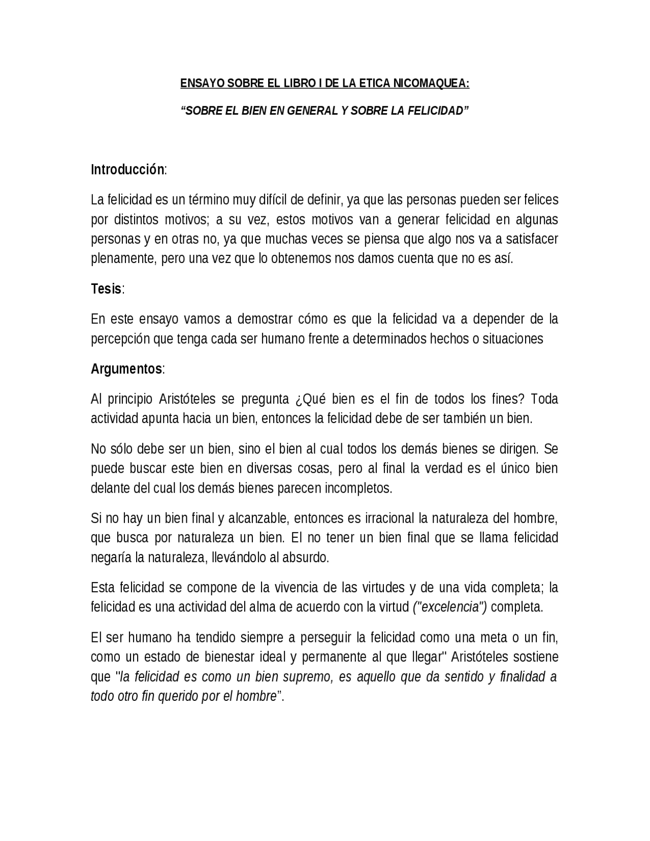 Ensayo Libro 1 Etica Nicomaquea Sobre El Bien En General Y La Felicidad Docsity