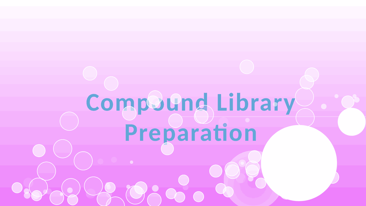 Compound Library Preparation - Docsity