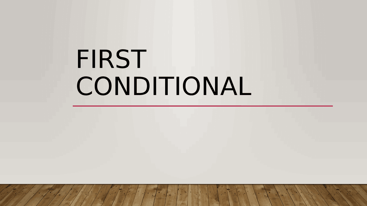 First conditional for Students - Docsity