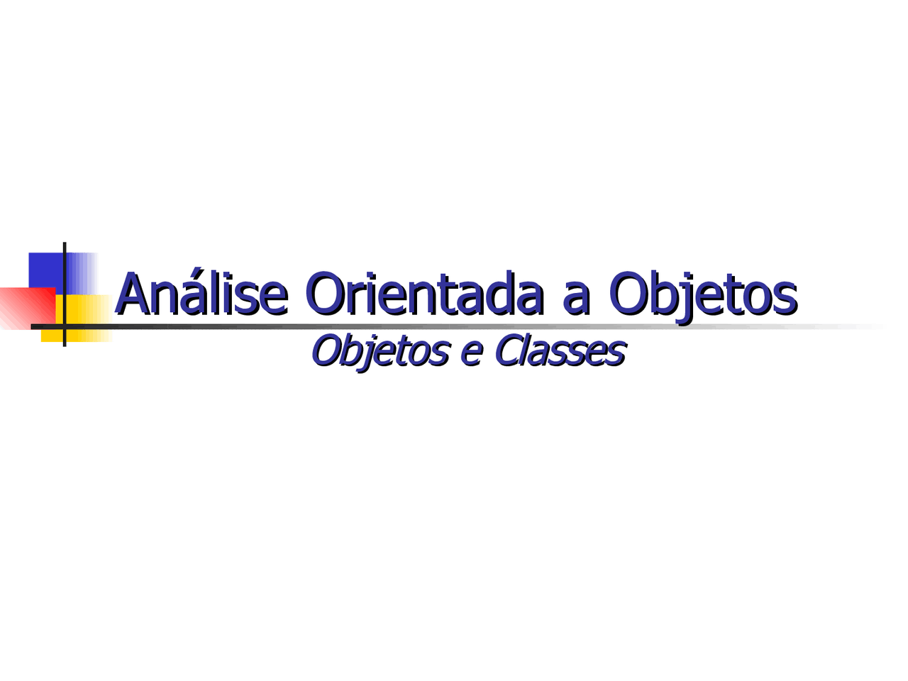 Orientação a Objetos e Classes - Docsity
