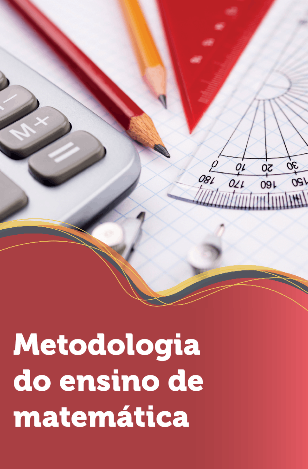 Metodologia do Ensino da Matemática - Docsity