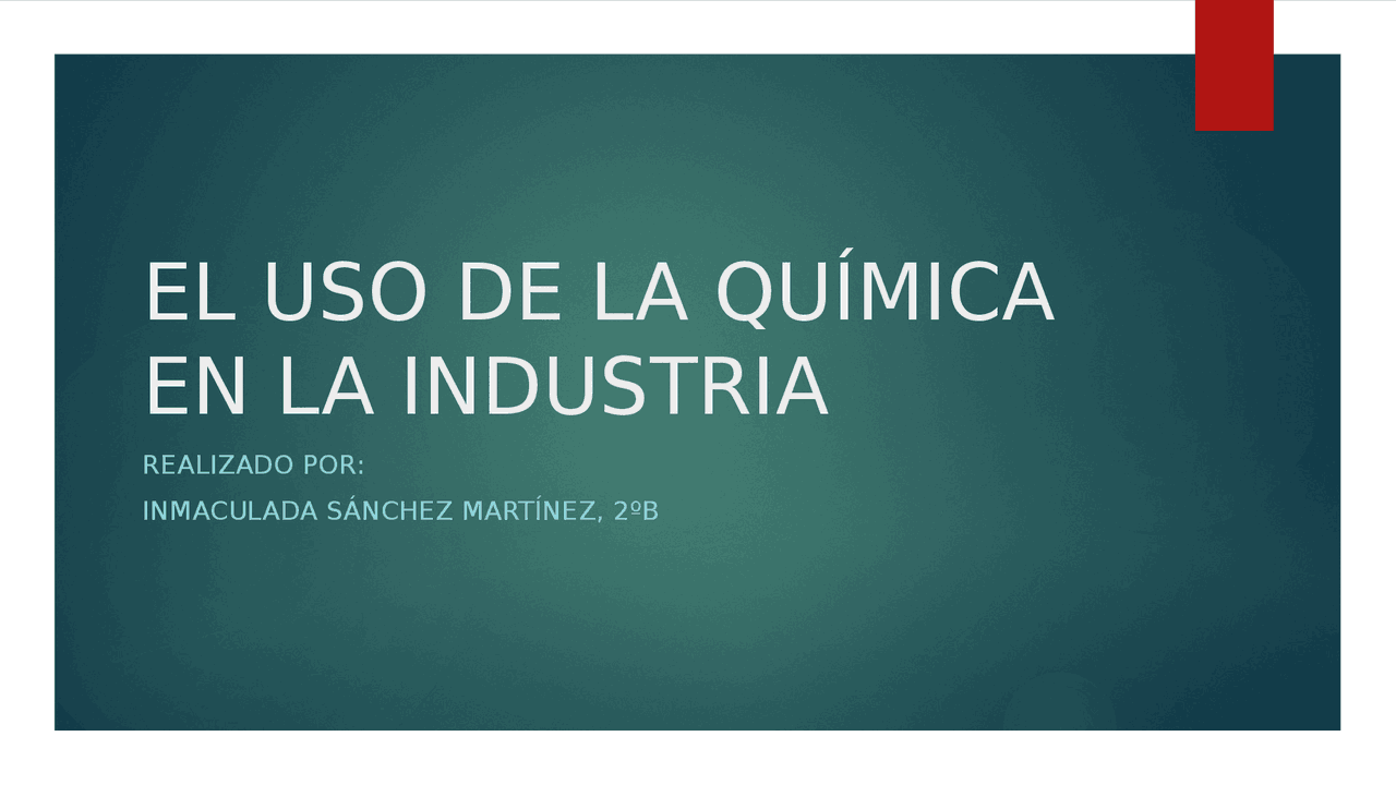 EL USO DE LA QUÍMICA EN LA INDUSTRIA Diapositivas de Química Docsity