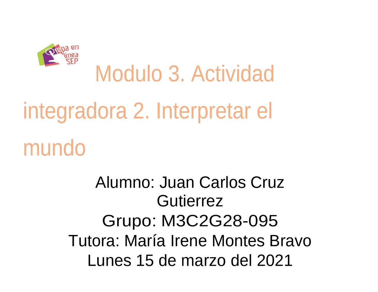 Actividad Integradora 2 Interpretar El Mundo Modulo 3