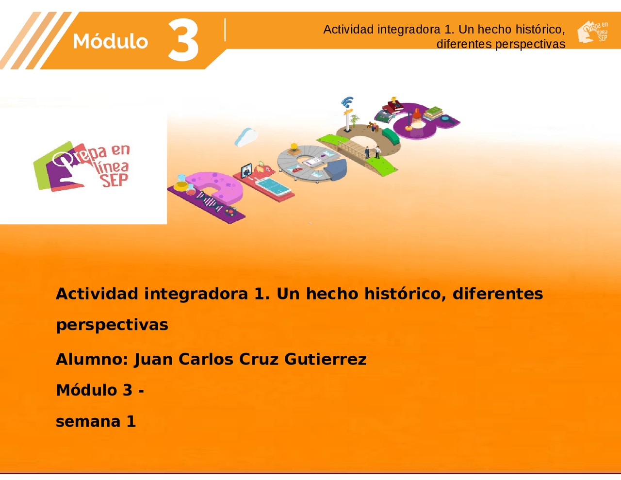 Actividad integradora 1. Un hecho histórico, diferentes perspectivas