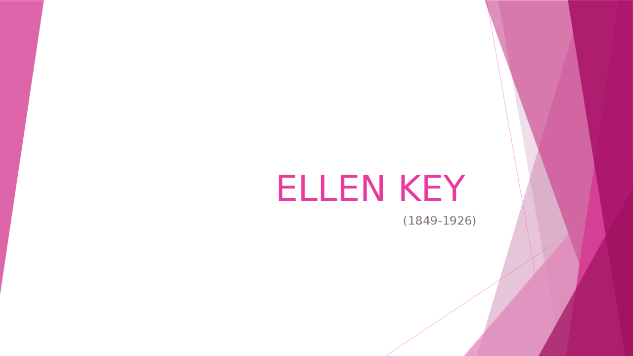 ELLEN KEY: educazione, figli e maternità - Docsity