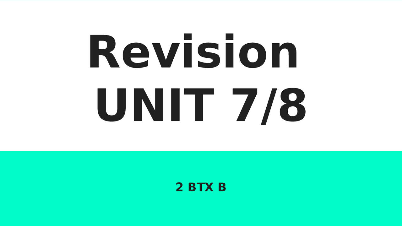 Revision EnglishFile B1 UNIT 7&8 - Docsity