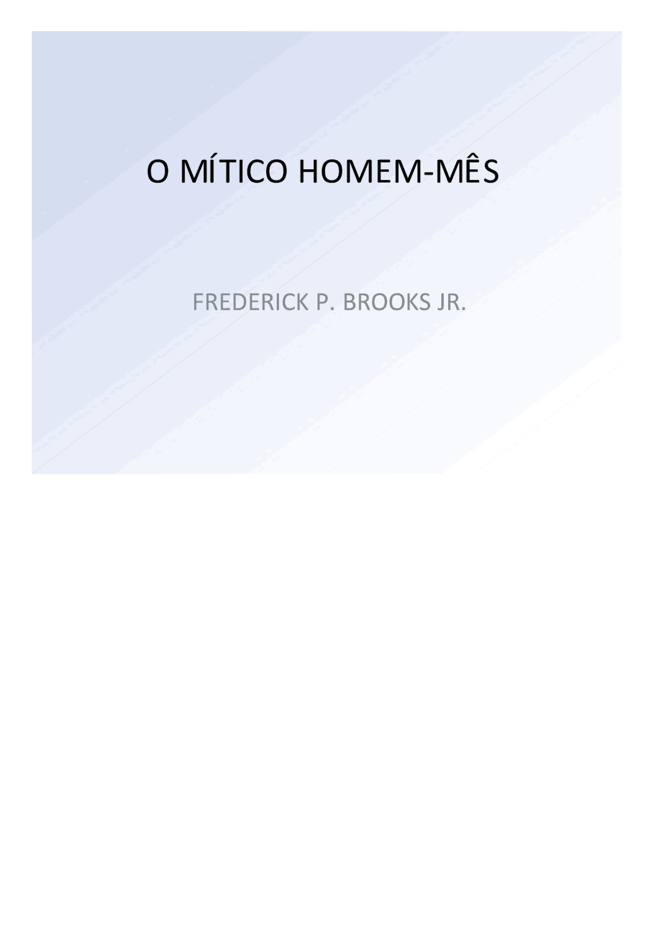 O MÍTICO HOMEMMÊS FREDERICK P. BROOKS JR O POÇO DE ALCAT Docsity
