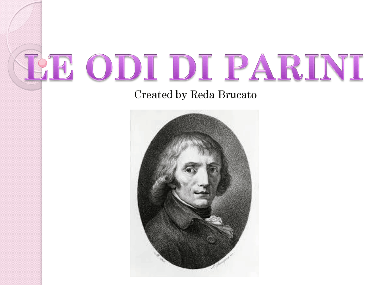 LE Odi di Parini, Parini e le caratteristiche delle odi - Docsity