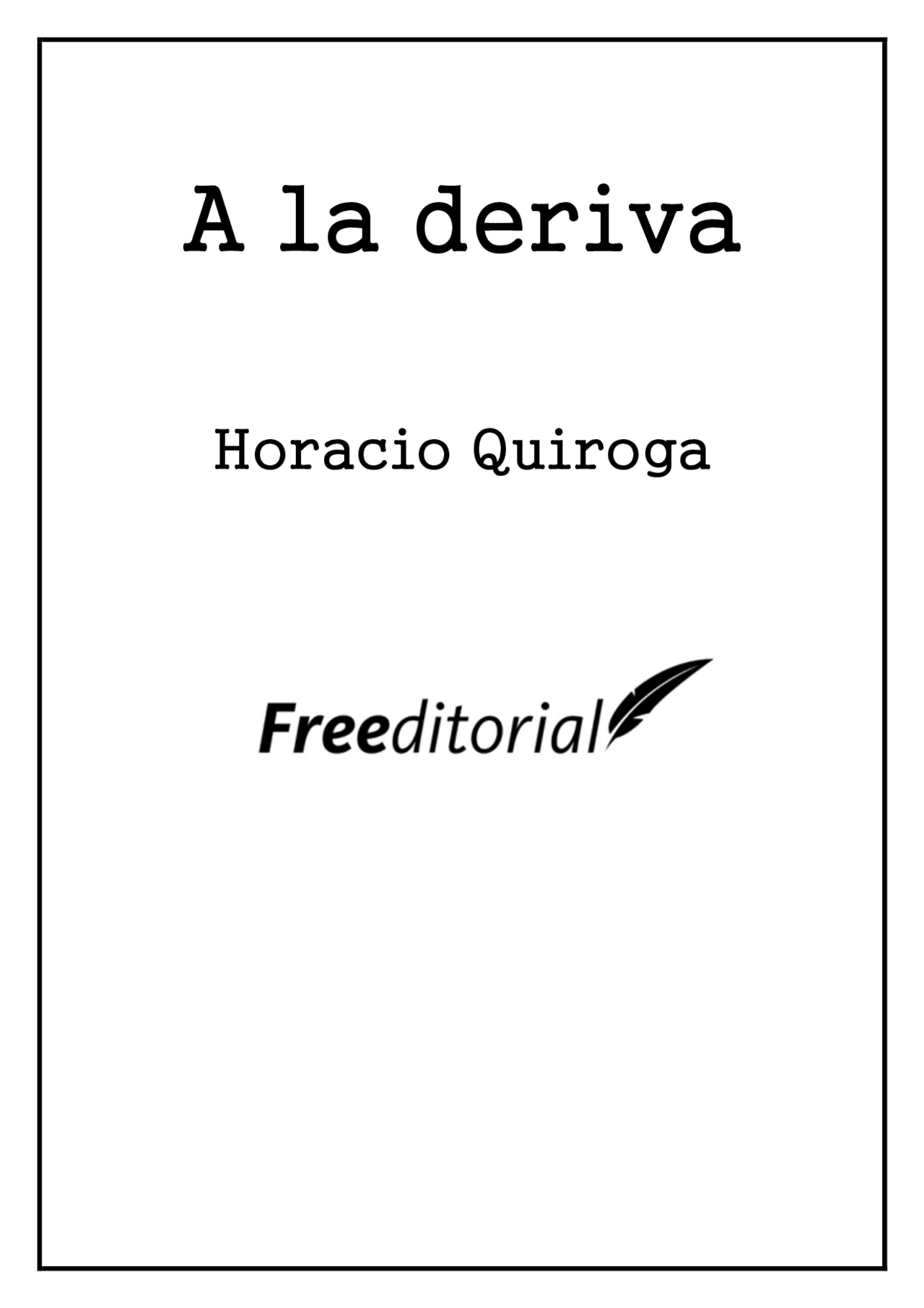 A La Deriva Cuento Horacio Quiroga Docsity