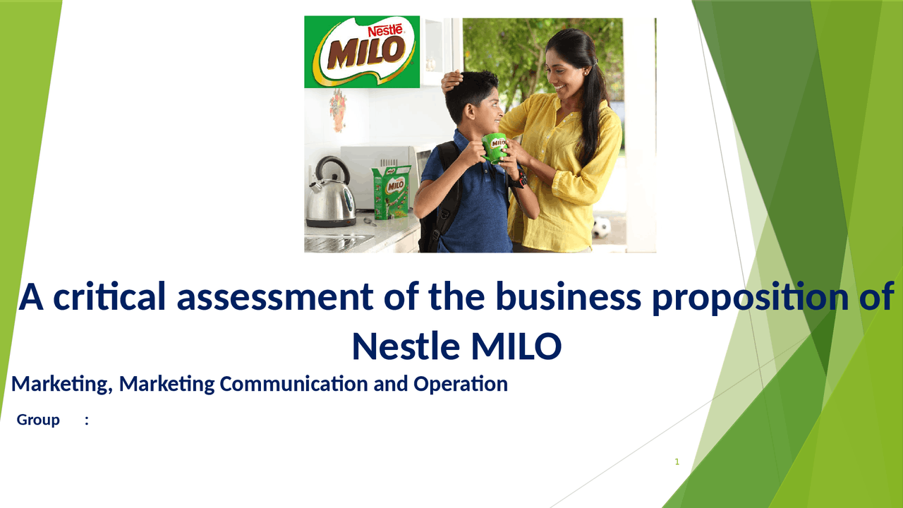 Milo Problem Statement A critical assessment of the business proposition of Nestle MILO ...