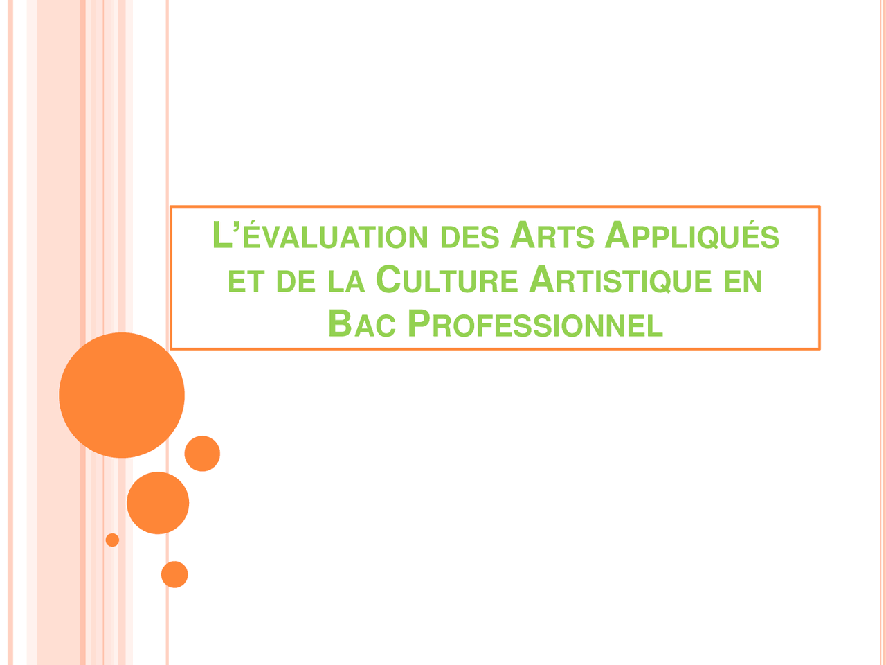 L’évaluation des arts appliqués et de la culture artistique en BAC