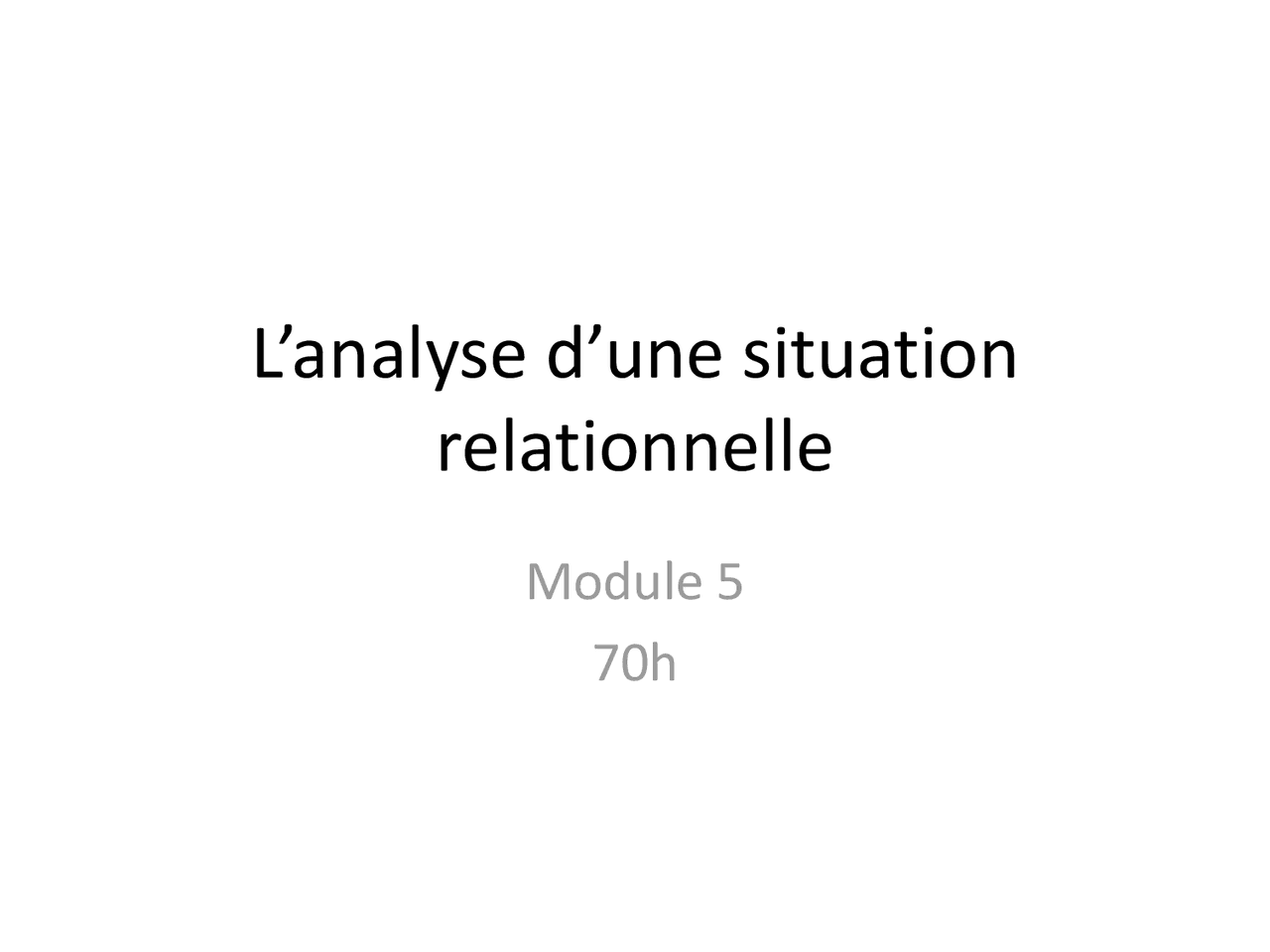 L’analyse d’une situation relationnelle | Module 5 Aide Soignante