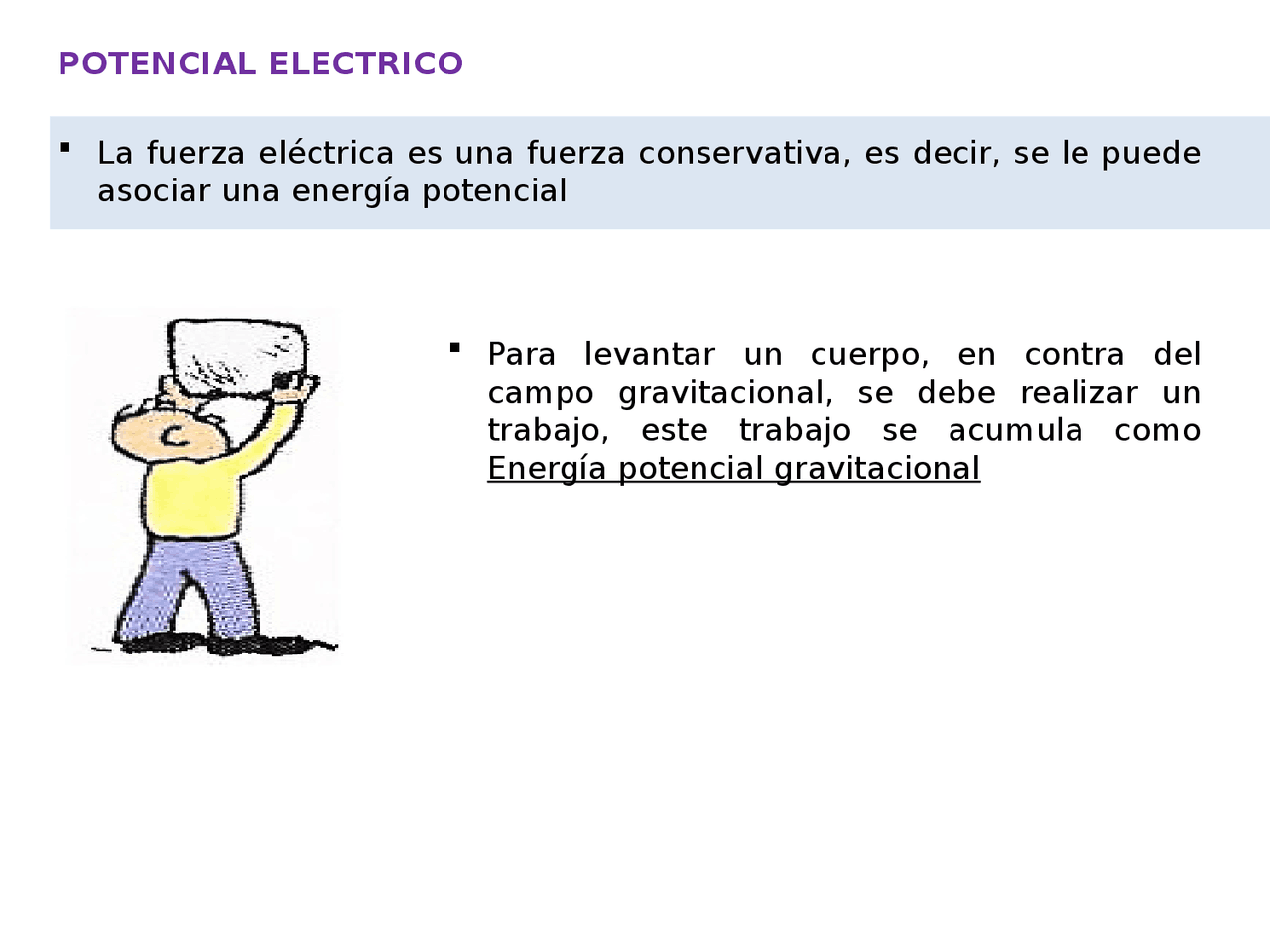 Potencial electrico El potencial eléctrico en un punto del espacio es