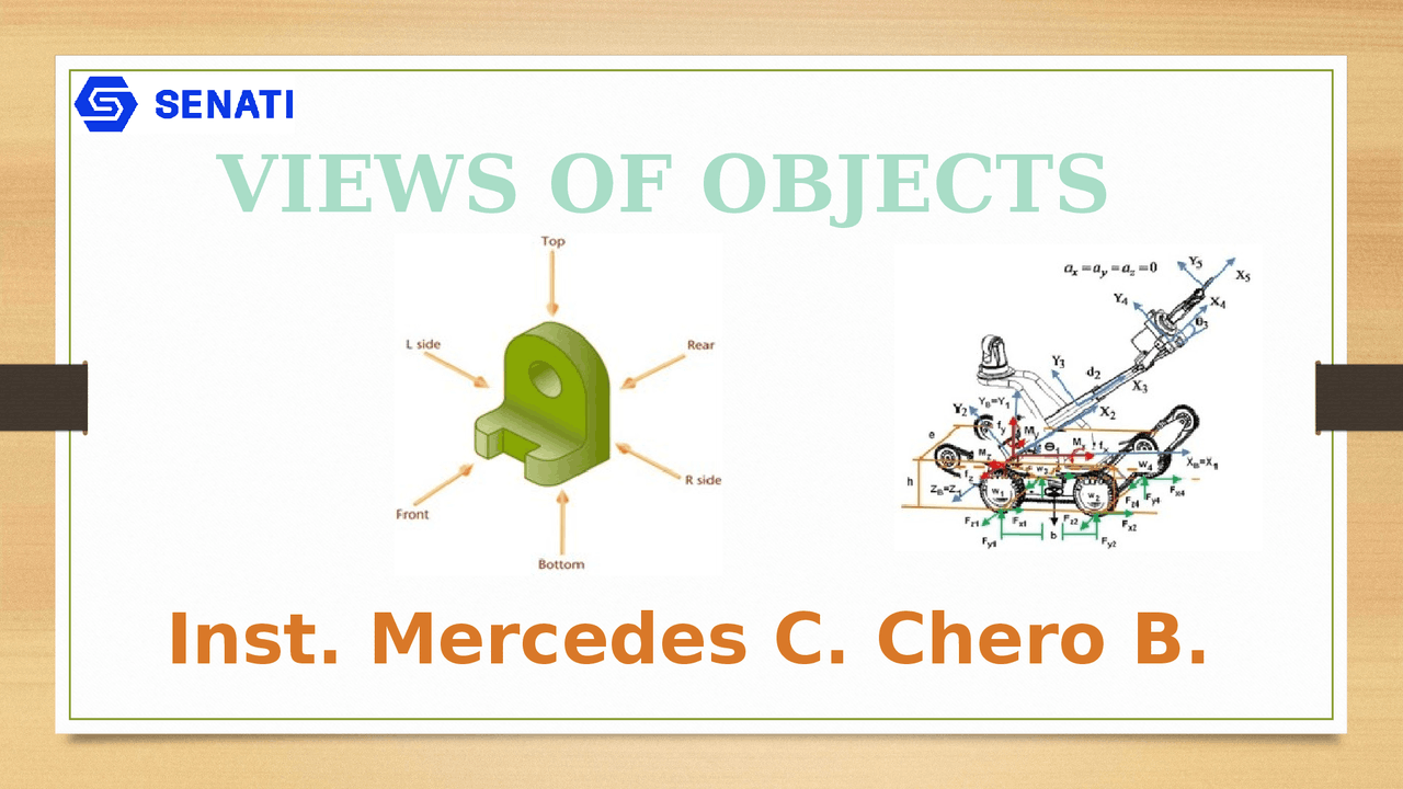 VIEWS OF OBJECTS Inst. Mercedes C. Chero B The six views - Docsity