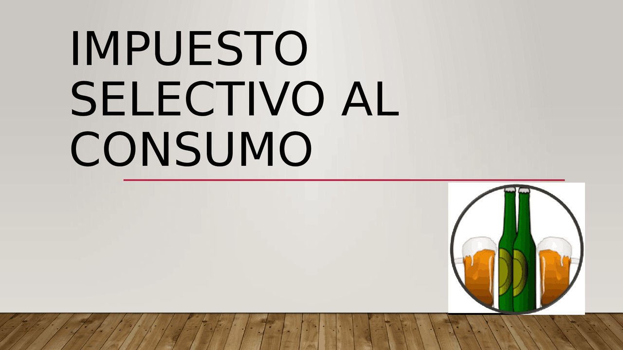 Impuesto Selectivo al Consumo Docsity