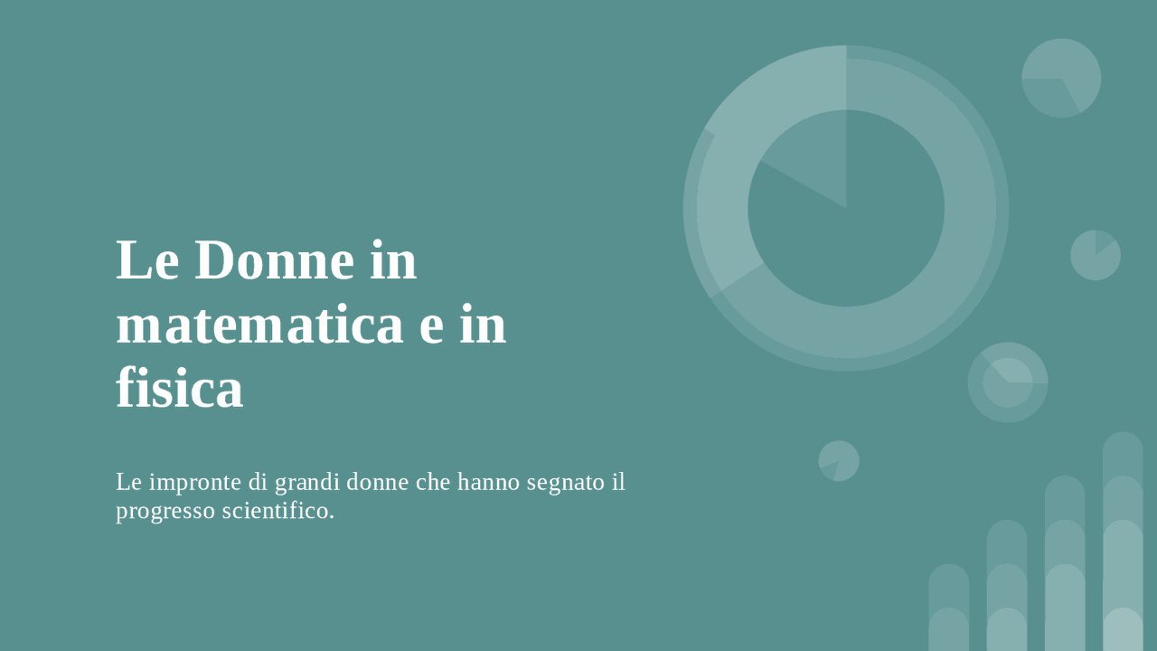DONNE IN FISICA E MATEMATICA | Slide di Matematica | Docsity