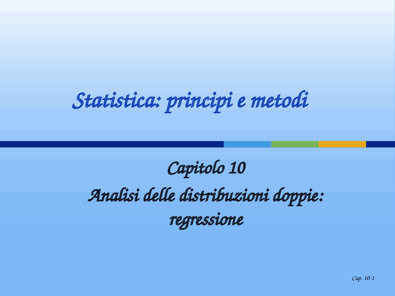 Statistica principi e metodi capitolo 10 - Docsity
